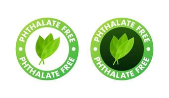 Phthalat kostenlos Zeichen, Etikett. Produkt mit Nein Phthalat hinzugefügt Symbol. Vektor Lager Illustration.