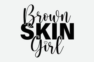 braun Haut Mädchen süß Melanin afrikanisch amerikanisch Frauen T-Shirt Design vektor