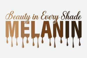 Schönheit im jeder Schatten Melanin süß Melanin afrikanisch amerikanisch Frauen T-Shirt Design vektor