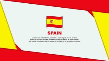 Spanien Flagge abstrakt Hintergrund Design Vorlage. Spanien Unabhängigkeit Tag Banner Karikatur Vektor Illustration. Spanien Unabhängigkeit Tag