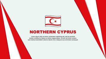 Nord Zypern Flagge abstrakt Hintergrund Design Vorlage. Nord Zypern Unabhängigkeit Tag Banner Karikatur Vektor Illustration. Nord Zypern Flagge
