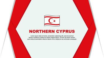Nord Zypern Flagge abstrakt Hintergrund Design Vorlage. Nord Zypern Unabhängigkeit Tag Banner Karikatur Vektor Illustration. Nord Zypern Hintergrund