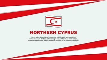 Nord Zypern Flagge abstrakt Hintergrund Design Vorlage. Nord Zypern Unabhängigkeit Tag Banner Karikatur Vektor Illustration. Nord Zypern Design