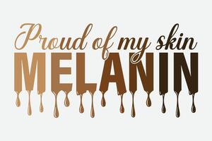 stolz von meine Haut Melanin süß Melanin afrikanisch amerikanisch Frauen T-Shirt Design vektor