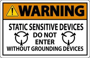 Warnung Zeichen statisch empfindlich Geräte tun nicht eingeben ohne Erdung Geräte vektor