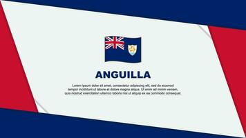 Anguilla Flagge abstrakt Hintergrund Design Vorlage. Anguilla Unabhängigkeit Tag Banner Karikatur Vektor Illustration. Anguilla Unabhängigkeit Tag