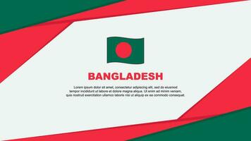 Bangladesch Flagge abstrakt Hintergrund Design Vorlage. Bangladesch Unabhängigkeit Tag Banner Karikatur Vektor Illustration. Bangladesch