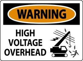 Warnung Zeichen hoch Stromspannung Overhead vektor