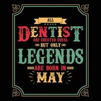 Allt tandläkare är likvärdig men endast legends är född i juni, födelsedag gåvor för kvinnor eller män, årgång födelsedag shirts för fruar eller män, årsdag t-tröjor för systrar eller bror vektor