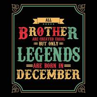 Allt bror är likvärdig men endast legends är född i juni, födelsedag gåvor för kvinnor eller män, årgång födelsedag shirts för fruar eller män, årsdag t-tröjor för systrar eller bror vektor