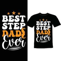 Beste Schritt Papa immer, Glückwunsch Papa Gruß, glücklich Papa Tag Beste Papa Design vektor