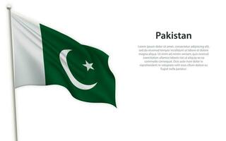 winken Flagge von Pakistan auf Weiß Hintergrund. Vorlage zum Unabhängigkeit Tag vektor