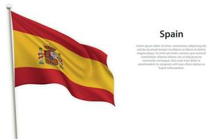 winken Flagge von Spanien auf Weiß Hintergrund. Vorlage zum Unabhängigkeit Tag vektor