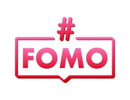 modern Hashtag Fomo, großartig Design zum irgendein Zwecke. Vektor Typografie Illustration. eben Karikatur Vektor Illustration. eben Design. Sozial Medien Konzept