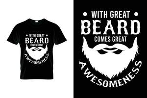 med bra skägg kommer bra häftighet skägg humör rolig ordspråk skägg t-shirt vektor