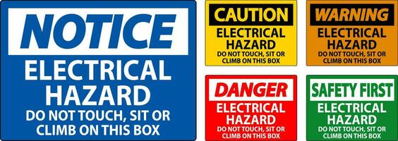 fara tecken elektrisk fara - do inte Rör, sitta eller klättra på detta låda vektor