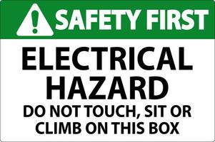 säkerhet först tecken elektrisk fara - do inte Rör, sitta eller klättra på detta låda vektor