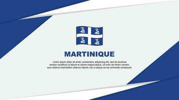 Martinique Flagge abstrakt Hintergrund Design Vorlage. Martinique Unabhängigkeit Tag Banner Karikatur Vektor Illustration. Martinique
