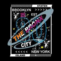 das Bronx Slogan Tee Grafik Typografie zum drucken t Hemd Illustration Vektor Kunst Jahrgang