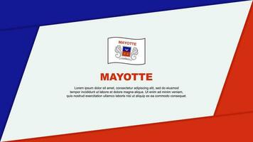 Mayotte Flagge abstrakt Hintergrund Design Vorlage. Mayotte Unabhängigkeit Tag Banner Karikatur Vektor Illustration. Mayotte Banner