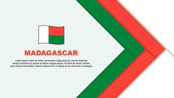 Madagaskar Flagge abstrakt Hintergrund Design Vorlage. Madagaskar Unabhängigkeit Tag Banner Karikatur Vektor Illustration. Madagaskar Karikatur