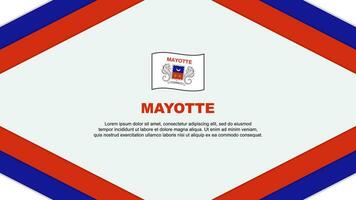 Mayotte Flagge abstrakt Hintergrund Design Vorlage. Mayotte Unabhängigkeit Tag Banner Karikatur Vektor Illustration. Mayotte Vorlage