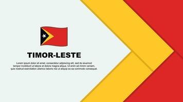 Timor leste Flagge abstrakt Hintergrund Design Vorlage. Timor leste Unabhängigkeit Tag Banner Karikatur Vektor Illustration. Timor leste Karikatur