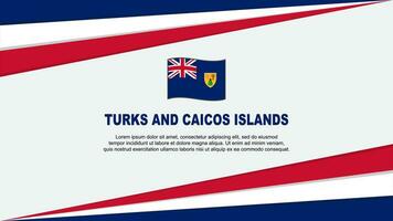 Türken und Caicos Inseln Flagge abstrakt Hintergrund Design Vorlage. Türken und Caicos Inseln Unabhängigkeit Tag Banner Karikatur Vektor Illustration. Design