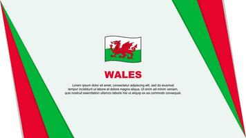 Wales Flagge abstrakt Hintergrund Design Vorlage. Wales Unabhängigkeit Tag Banner Karikatur Vektor Illustration. Wales Flagge