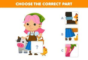 Bildung Spiel zum Kinder wählen das richtig Teil zu Komplett ein süß Karikatur Farmer Mädchen mit Kuh Bild druckbar Bauernhof Arbeitsblatt vektor
