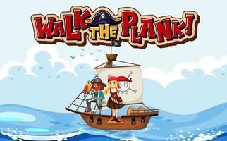Gehen Sie das Plank-Font-Banner mit einem Piraten auf der Planke vektor