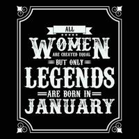 Allt kvinnor är likvärdig men endast legends är född i, födelsedag gåvor för kvinnor eller män, årgång födelsedag shirts för fruar eller män, årsdag t-tröjor för systrar eller bror vektor