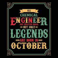 Allt kemisk ingenjör är likvärdig men endast legends är född i juni, födelsedag gåvor för kvinnor eller män, årgång födelsedag shirts för fruar eller män, årsdag t-tröjor för systrar eller bror vektor