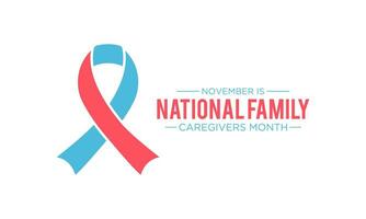 National Familie Betreuer Monat ist beobachtete jeder Jahr im November. November ist National Familie Betreuer Monat. Vektor Vorlage zum Banner, Gruß Karte, Poster mit Hintergrund.