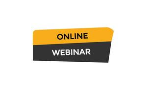 Neu online Webinar modern, Webseite, klicken Taste, eben, Zeichen, Rede, Blase Banner, vektor