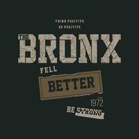 das Bronx Beschriftung Typografie Vektor, abstrakt Grafik, Illustration, zum drucken t Hemd vektor
