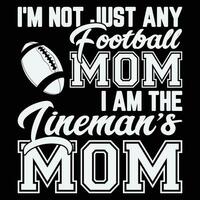 jag är inte bara några fotboll mamma jag am de linjemans mamma gåva t-shirt vektor