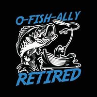 officiellt pensionerad t-shirt rolig pensionering fiske t skjorta design. vektor