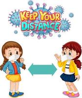 Halten Sie Ihre Distanzschrift mit zwei Kindern, die soziale Distanz halten vektor