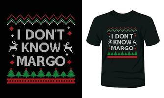 ich tun nicht kennt margo Weihnachten T-Shirt Design vektor