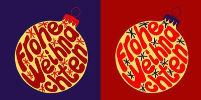 Weihnachten groovig Beschriftung. Hand gezeichnet Slogan fröhlich Weihnachten im Deutsche im ein Weihnachten Ball Form. drucken Design im modisch retro Stil zum Poster, Karten, Hemd drucken Sozial Medien Grafik vektor