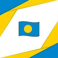 Palau Flagge abstrakt Hintergrund Design Vorlage. Palau Unabhängigkeit Tag Banner Sozial Medien Post. Palau vektor
