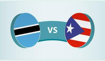 Botswana gegen puerto Rico, Mannschaft Sport Wettbewerb Konzept. vektor
