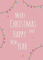 jul hälsning kort med remsa lampor av annorlunda färger, rosa bakgrund och de text glad jul och Lycklig ny år vektor