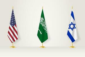 politisch Versammlung von Regierungen. Flaggen von vereinigt Zustände, Saudi Arabien und Israel. vektor
