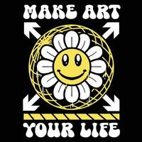Graffiti Sonne Blume Straße tragen Illustration mit Slogan machen Kunst Ihre Leben vektor