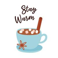 heiß Schokolade mit Marshmallows und Zimt im Blau Tasse. Winter heiß trinken mit Beschriftung bleibe warm. Karikatur Vektor Illustration