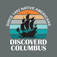 glücklich Kolumbus Tag t Hemd Design, glücklich Kolumbus Tag USA Amerika Design vektor