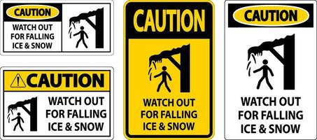 Vorsicht Zeichen Uhr aus zum fallen Eis und Schnee vektor