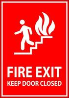 Warnung Zeichen Feuer Ausfahrt behalten Tür geschlossen vektor